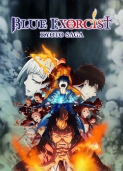 Lam Hỏa Diệt Quỷ - Bất Tịnh Vương Kyoto - Blue Exorcist -Kyoto Saga-