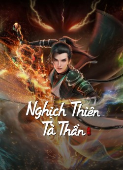 Nghịch Thiên Tà Thần - Against the Gods