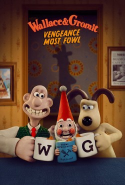 Wallace và Gromit: Lông vũ báo thù - Wallace & Gromit: Vengeance Most Fowl